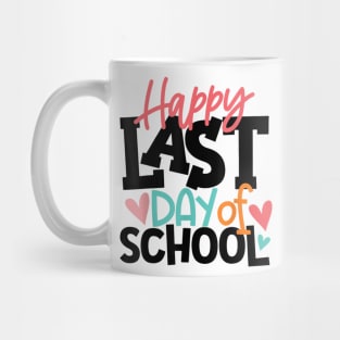 Last Day Of School V3 Mug